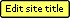 Edit Site Title